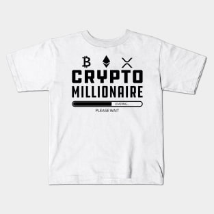 Crypto Millionaire Loading... Kids T-Shirt